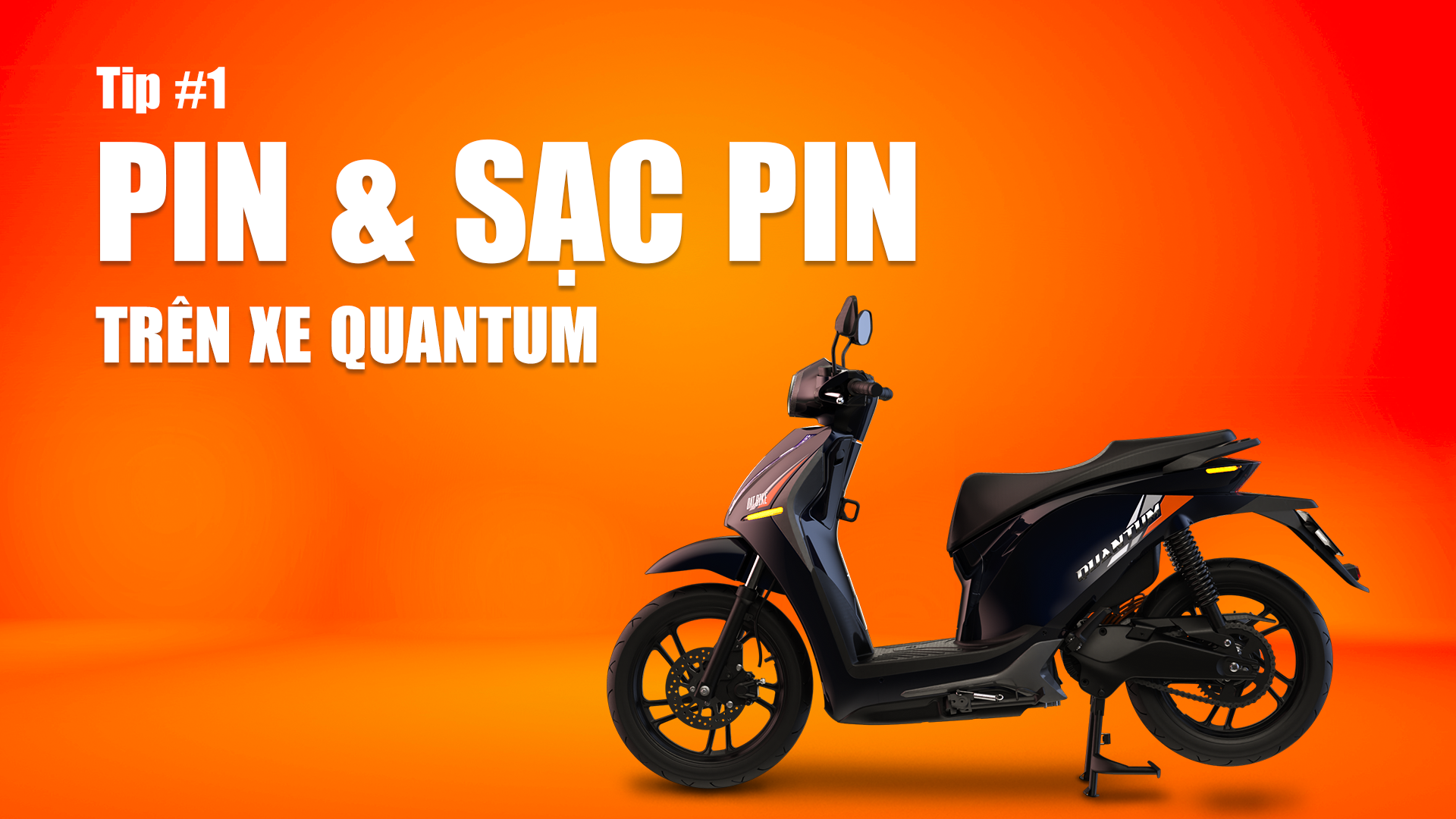 Tip #1: Pin và Sạc pin trên xe Dat Bike Quantum