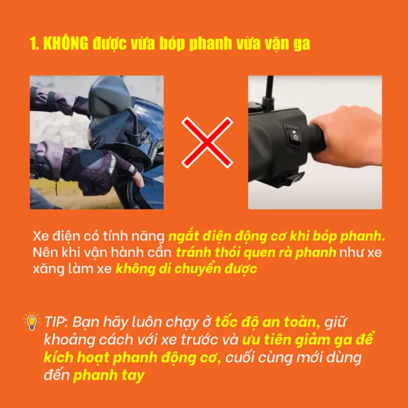 Không được vừa bóp phanh vừa vặn ga